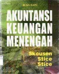 Akuntansi Keuangan Menengah (Buku I)
