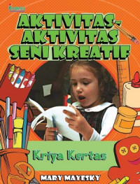 Aktivitas-Aktivitas Seni Kreatif : Kriya Kertas