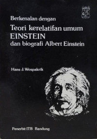 Berkenalan dengan Teori Korelatifan Umum Einstein dan Biografi Albert Einstein