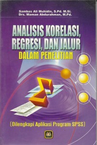 Analisis Korelasi, Regresi Dan Jalur Dalam Penelitian