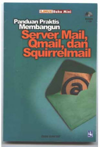 Panduan Praktis Membangun Server Mail, Qmail, dan Squirrelmail