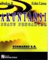 Akuntansi : Suatu Pengantar Buku 2