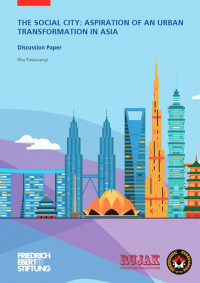 The Social City : Aspiration Of An Urban Transformation In Asia