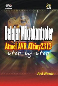 Belajar Mikrokontroler Atmel AVR ATtiny 2313 Step by Step