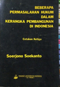 Beberapa Permasalahan Hukum Dalam Kerangka Pembangunan di Indonesia (Cet. Ke-3)