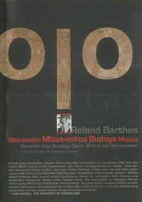 Membedah Mitos-mitos Budaya Massa