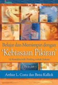 Belajar dan Memimpin dengan' Kebiasaan Pikiran' :16 Karakter Penting Untuk sukses