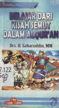 Belajar Dari Kisah Semut Dalam AlQur'an (Pendidikan Budi Pekerti 4)
