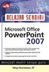Belajar Sendiri Microsoft Office PowerPoint 2007