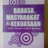 Bahasa, Masyarakat dan Kekuasaan