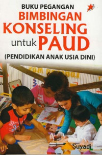 BIMBINGAN KONSELING UNTUK PAUD