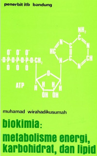 Biokimia: Metabolisme energi, karbohidrat dan Lipid