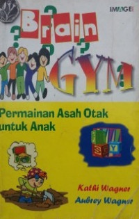 Brain Gym : Permainan Asah Otak Untuk Anak