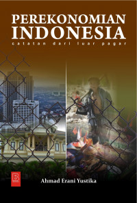 Perekonomian Indonesia : catatan dari luar pagar