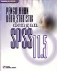 Pengelolaan Data Statistik Dengan SPSS 11.5