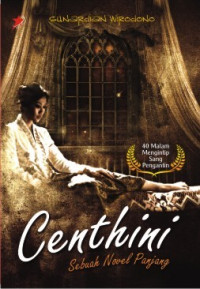 Centhini (40 Malam Mengintip Sang Pengantin) : Sebuah Novel Panjang