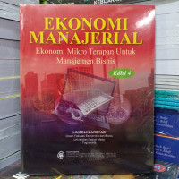 Image of Ekonomi Manajerial : Ekonomi Mikro Terapan Untuk Manajemen Bisnis