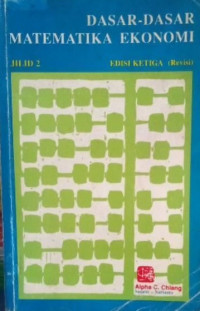 Dasar-Dasar Matematika Ekonomi Jilid 2