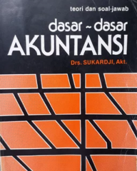 Teori dan Soal Jawab: Dasar-Dasar Akuntansi