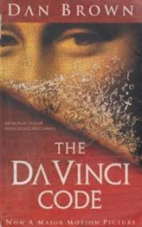 The Da Vinci Code (Memukau Nalar Mengguncang Iman !)