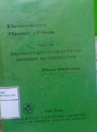 Elementary Theory of Sets part I of Elementary concept of Modern Mathematics