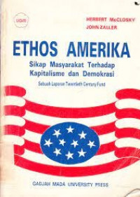 Ethos Amerika: Sikap Masyarakat terhadap Kapitalisme dan Demokrasi
