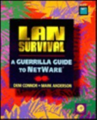 Lan Survival: A Guerrila Guide To Netware