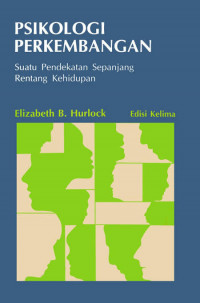 Psikologi Perkembangan Suatu Pendekatan Sepanjang Rentang Kehidupan