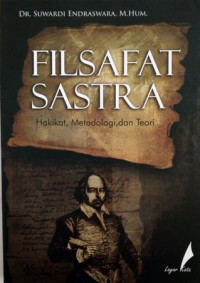 Filsafat Sastra : Hakikat, Metodologi, dan Teori