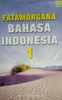 Fatamorgana Bahasa Indonesia 1