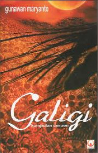 Galigi (Kumpulan Cerpen)