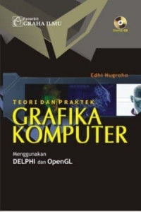 Teori dan Praktek Grafika Komputer Menggunakan DELPHI dan OpenGL