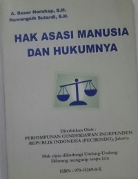 Hak Asasi Manusia Dan Hukumnya