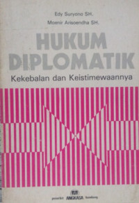 Hukum Diplomatik : Kekebalan dan Keistimewaannya