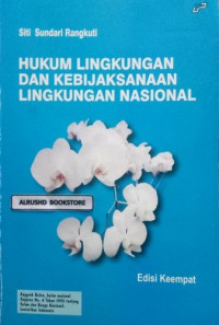 Hukum Lingkungan dan Kebijaksanaan Lingkungan Nasional