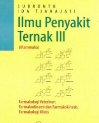 Ilmu Penyakit Ternak III (Mammalia) Farmakologi Veteriner - Farmakodiami Dan Farmakokinesis -Farmakologi Klinis