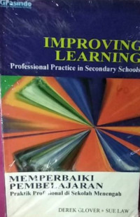 Improving Learning: Professional Practice in Secondary Schools (Memperbaiki Pembelajaran: Praktik Profesional di Sekolah Menengah)