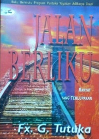 Jalan Berliku (Rakyat yang Terlupakan)