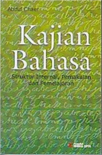 Kajian Bahasa : Struktur Internal, Pemakaian dan Pembelajaran