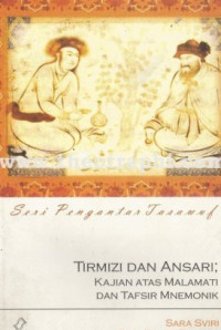 Tirmizi dan Ansari : Kajian Atas Malamati dan Tafsir Mnemonik