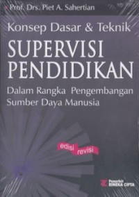 Konsep Dasar & Teknik Supervisi Pendidikan Dalam Rangka Pengembangan Sumber Daya Manusia