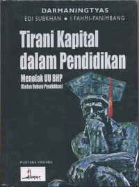 Tirani Kapital dalam Pendidikan Menolak UU BHP (Badan Hukum Pendidikan)