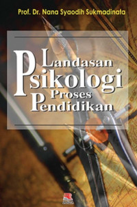 Landasan Psikologi Proses Pendidikan