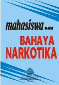 Mahasiswa dan Bahaya Narkotika