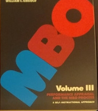 Management By Objectives: Volume II Objective Setting And The MBO Process