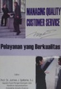 Managing Quality Customer Service : Pelayanan Yang Berkualitas