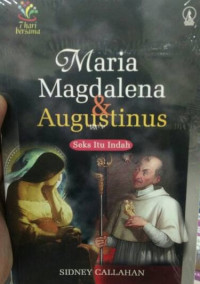 Maria Magdalena Dan Augustinus (Seks Itu Indah)