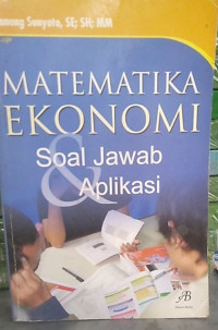 Matematika Ekonomi Soal Jawab dan Aplikasi
