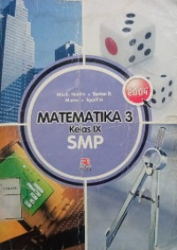 Matematika 3 Kelas IX SMP (Disusun Berdasarkan Kurikulum 2004)
