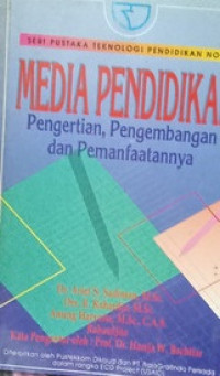 Media pendidikan : Pengertian, pengembangan dan pemanfaatannya